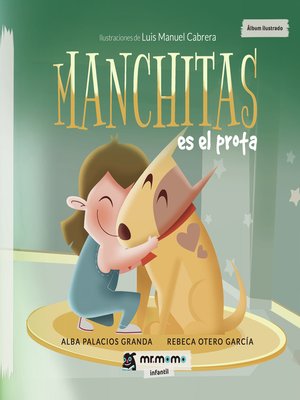 cover image of Manchitas es el prota